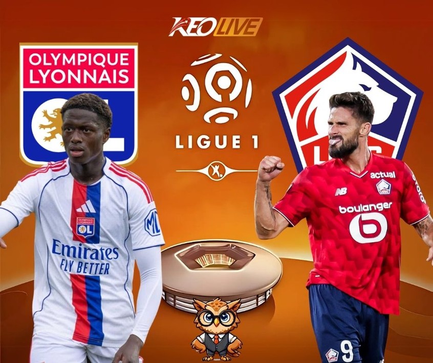 Trận đấu giữa Lyon vs Lille | Keolive