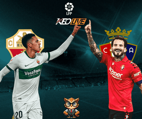 Elche vs Osasuna | Keolive