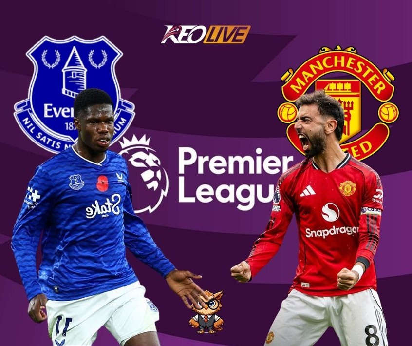 Trận đấu giữa Everton và Manchester United | Keolive