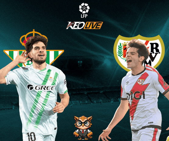 Real Betis vs Rayo Vallecano | Keolive
