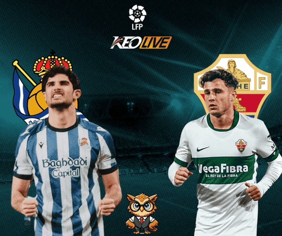 Real Sociedad vs Elche | Keolive
