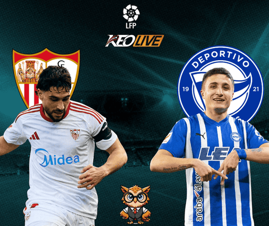 Sevilla vs Deportivo Alaves | Keolive