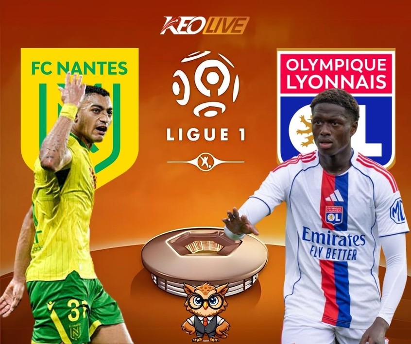 Trận đấu giữa Nantes vs Lyon | Keolive