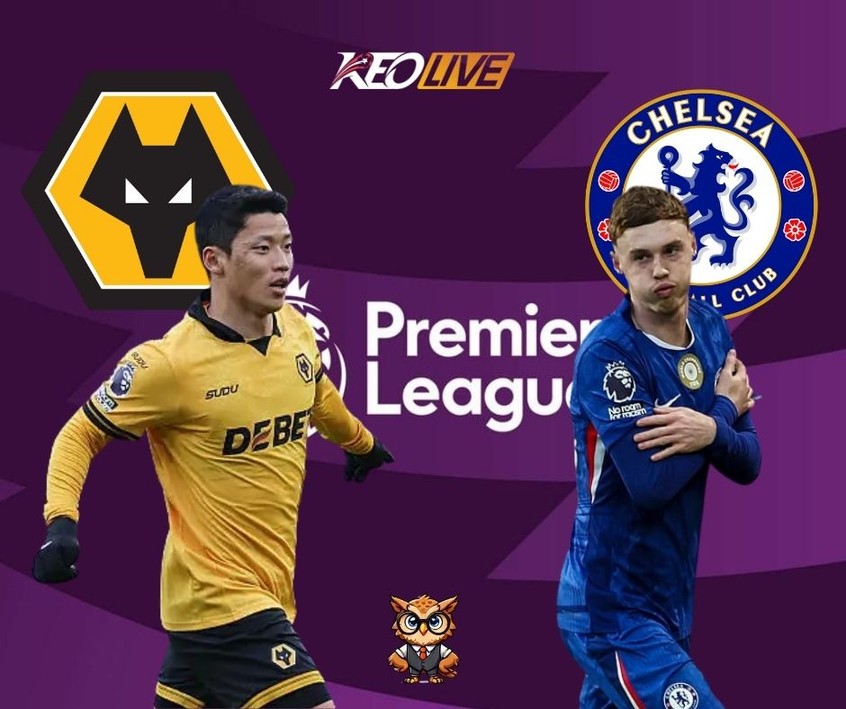 Cuộc đối đầu giữa Wolves vs Chelsea | Keolive