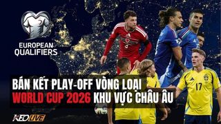 Play-off World Cup 2026 khu vực châu Âu: Đâu sẽ là những cái tên đầu tiên bị loại?
