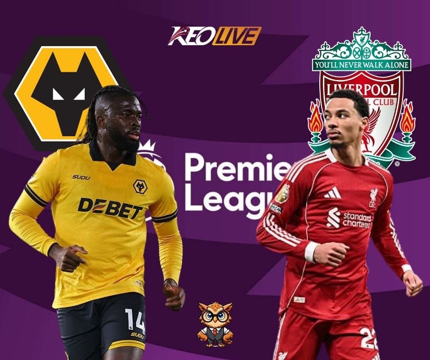 Trận đấu giữa Wolverhampton Wanderers và Liverpool | Keolive