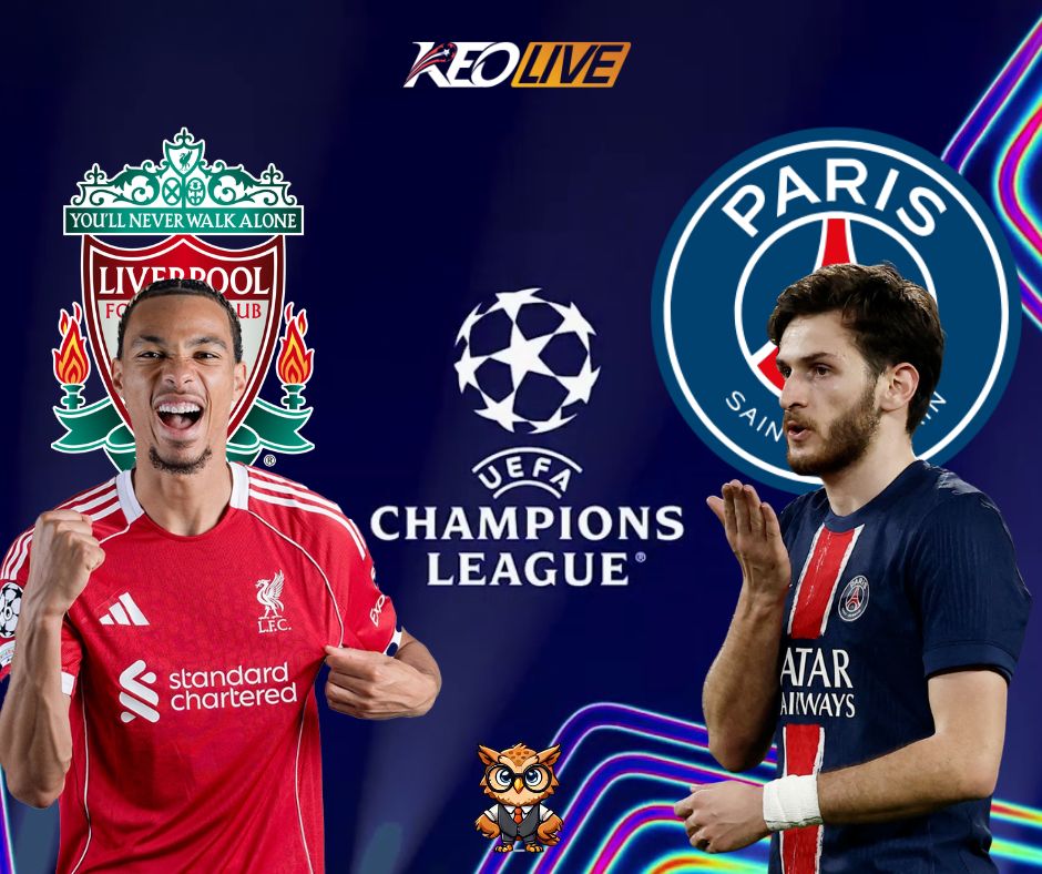 Trận đấu giữa Liverpool vs PSG | Keolive