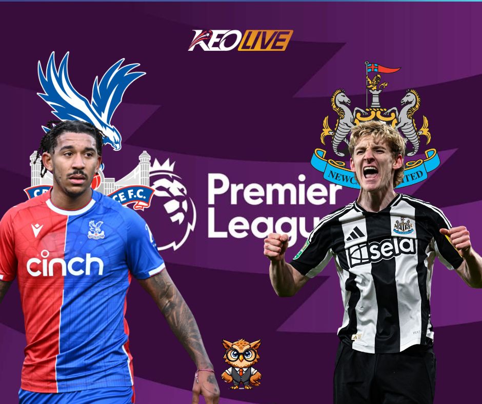 Trận đấu giữa Crystal Palace vs Newcastle United | Keolive