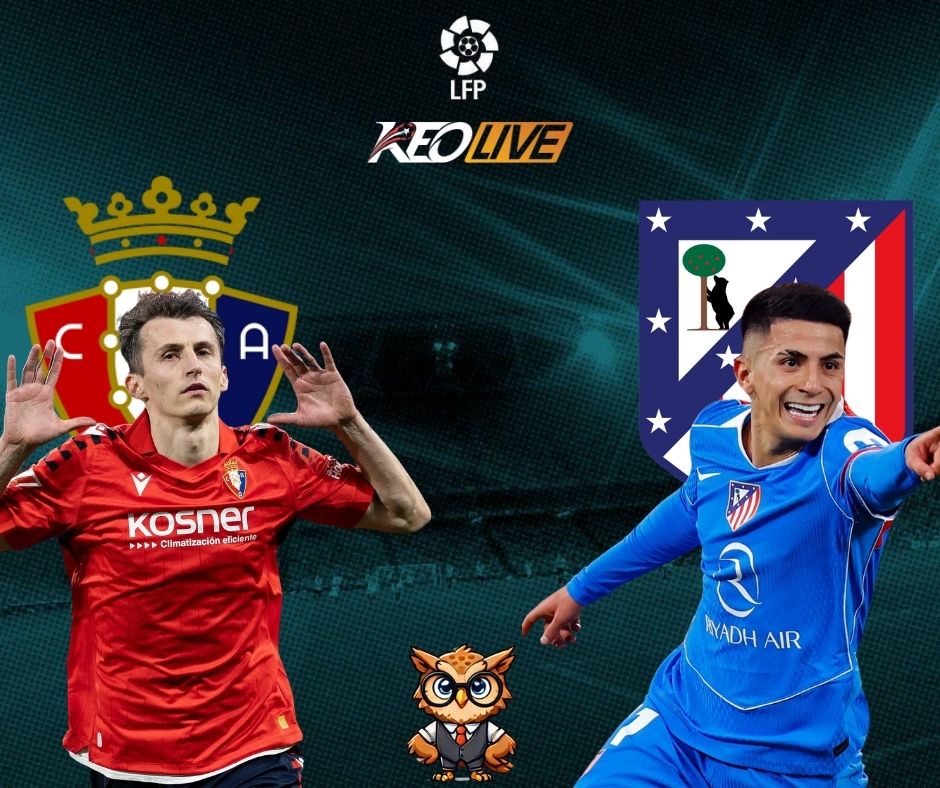 Osasuna vs Atletico Madrid | Keolive