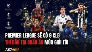 Hình ảnh cho bài Một nửa số CLB Ngoại hạng Anh sẽ vươn ra biển lớn mùa 2026/27