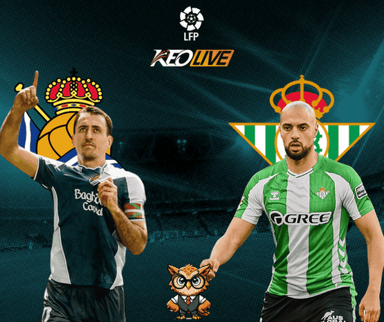 Real Sociedad vs Real Betis | Keolive