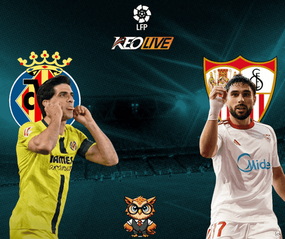 Villarreal vs Sevilla | Keolive
