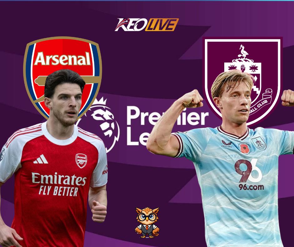 Trận đấu giữa Arsenal vs Burnley | Keolive