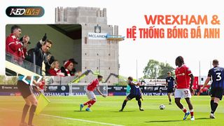 Hành trình của Wrexham và hệ thống bóng đá Anh