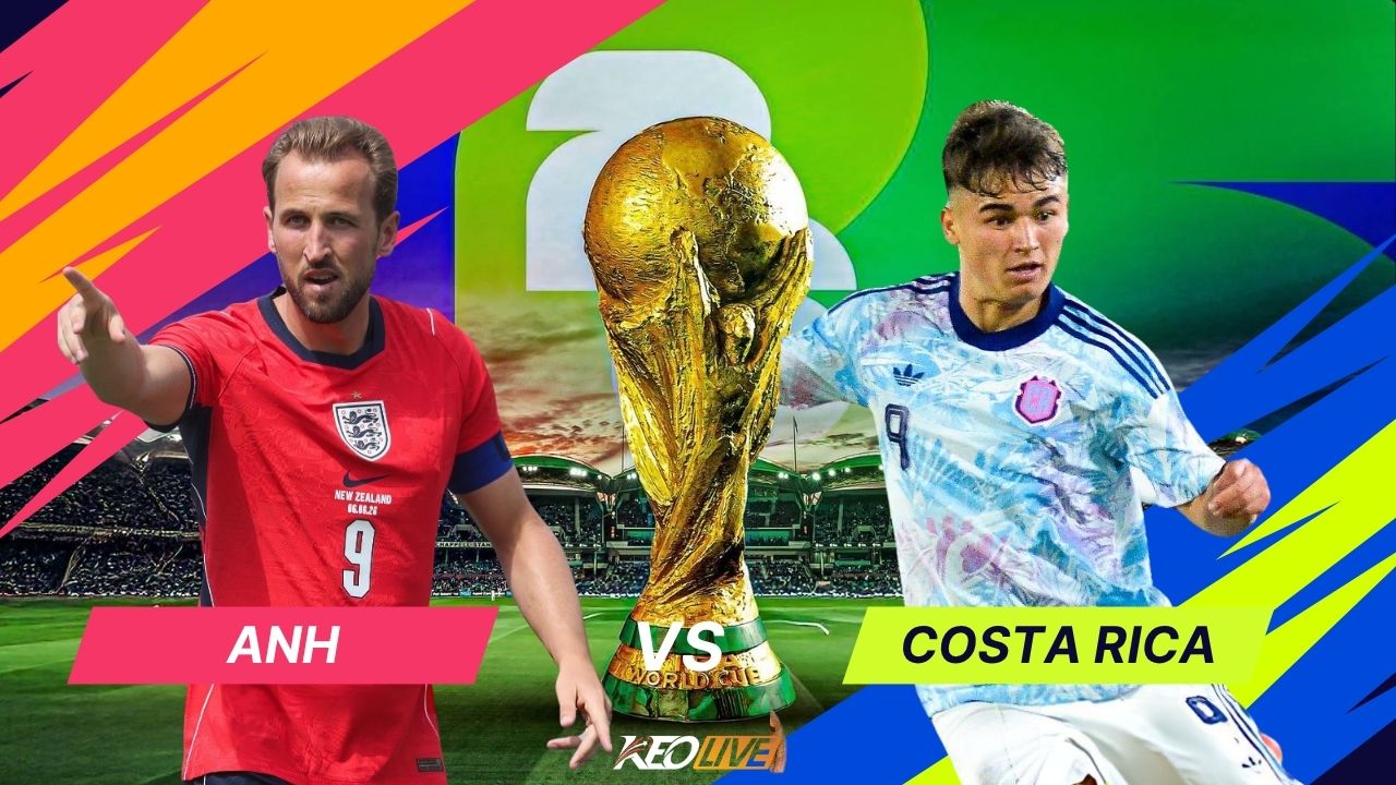 Anh vs Costa Rica | Keolive