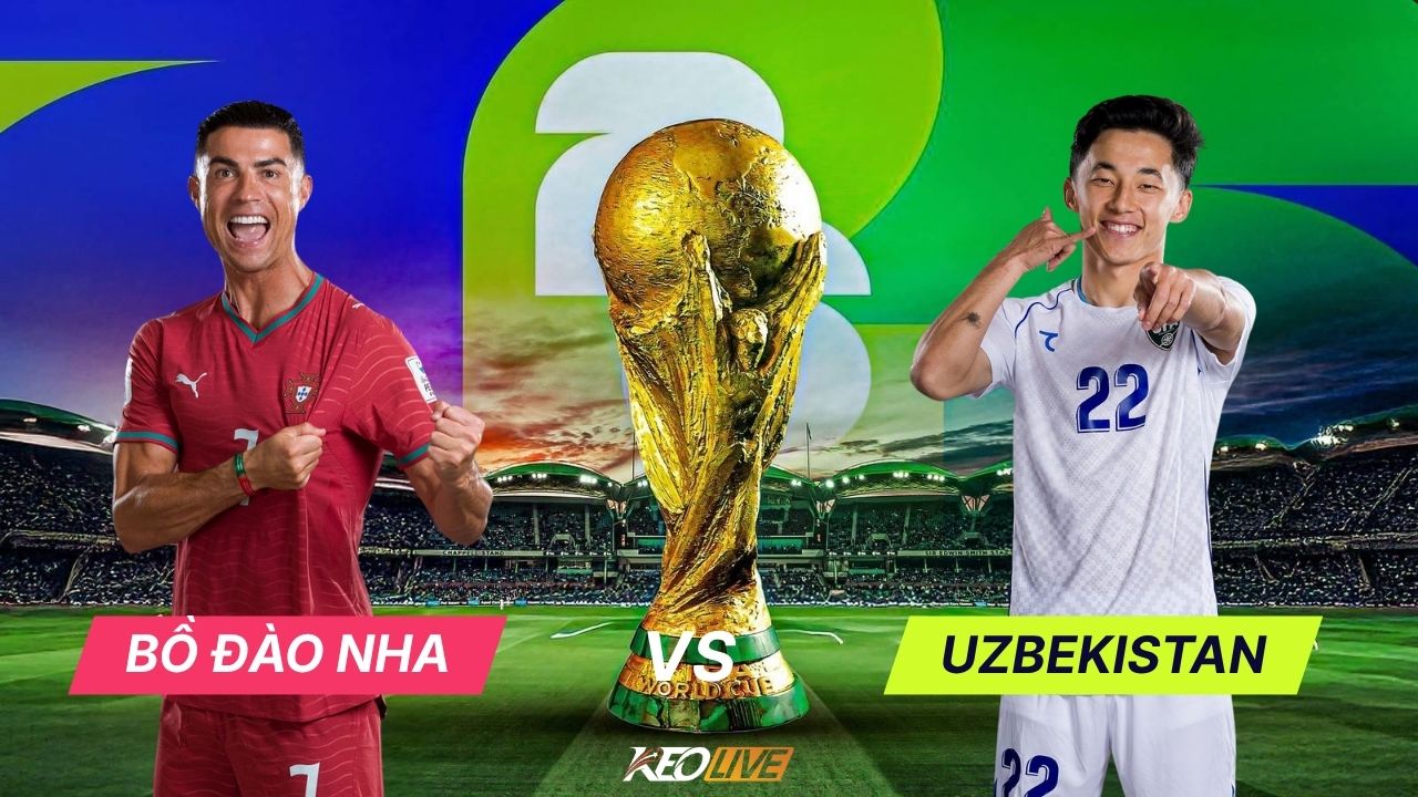 Bồ Đào Nha vs Uzbekistan | Keolive