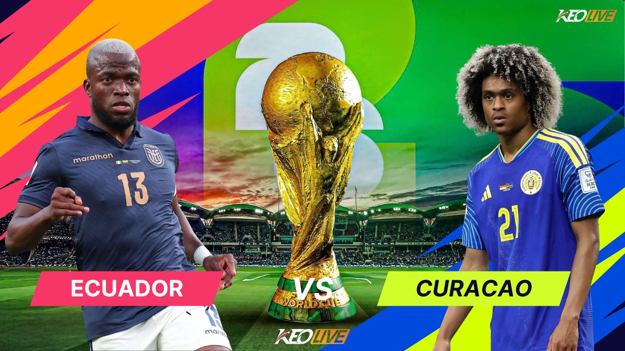 Trận đối đầu giữa Ecuador vs Curacao | Keolive