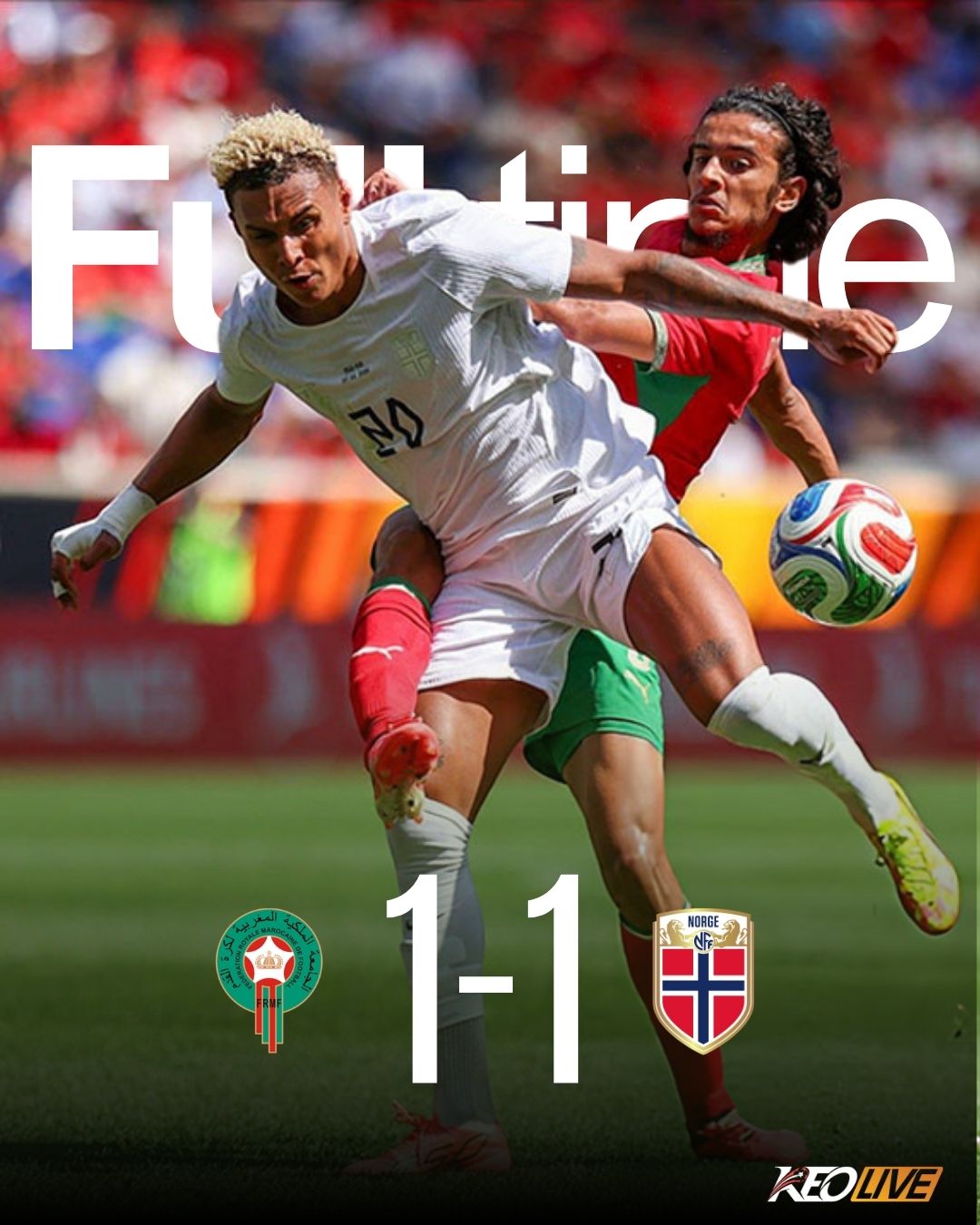 Maroc 1-1 Na Uy | Keolive