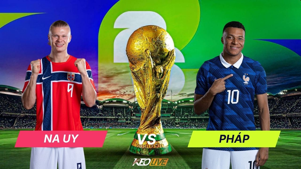 Na Uy vs Pháp | Keolive