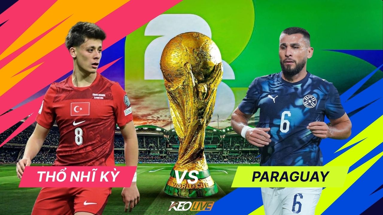 Nhận định Thổ Nhĩ Kỳ vs Paraguay | Keolive