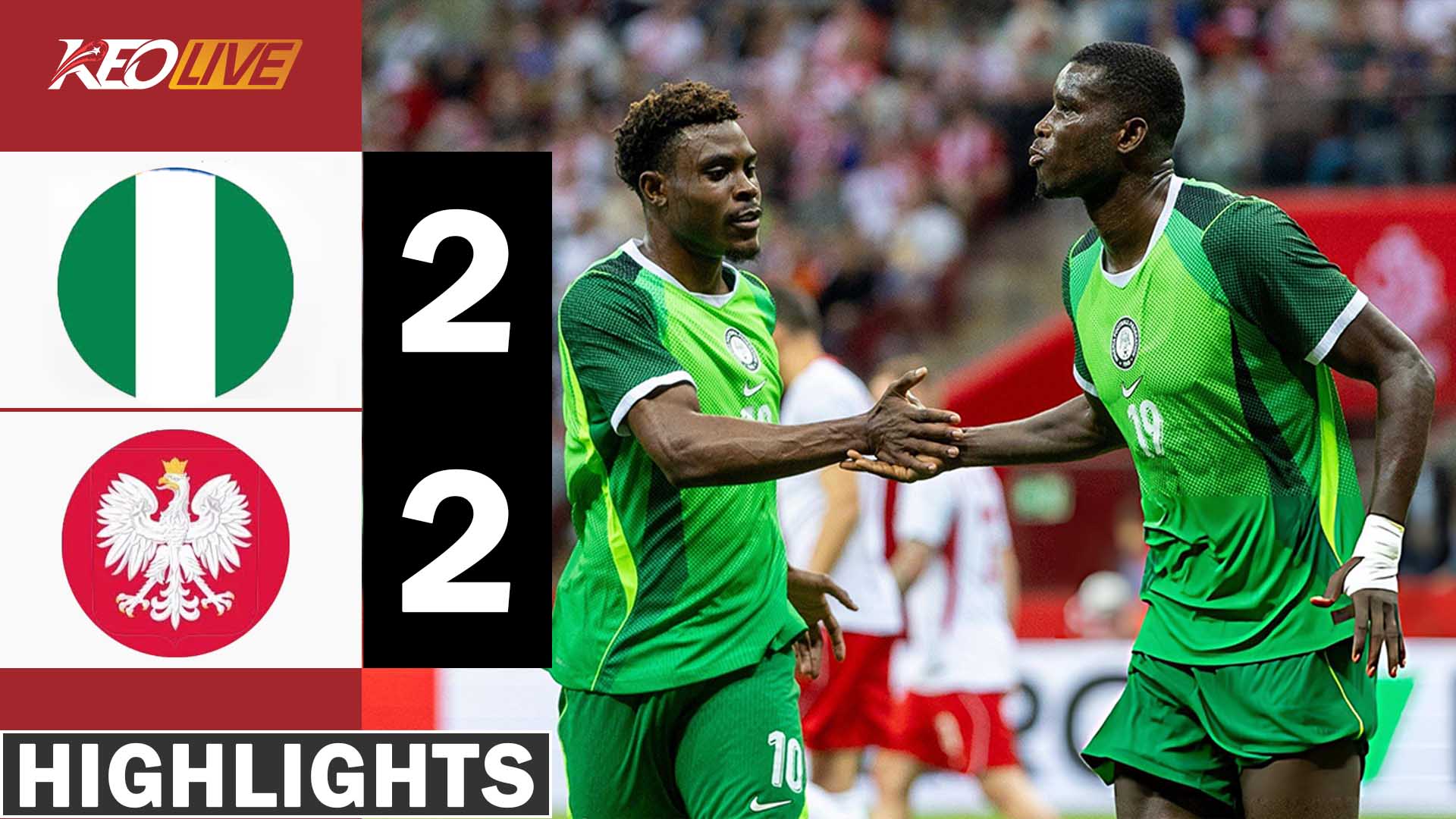 NIGERIA VS POLAND (2-2)-MATCH HIGHLIGHTS & ALL GOALS-INTERNATIONAL FRIENDLY