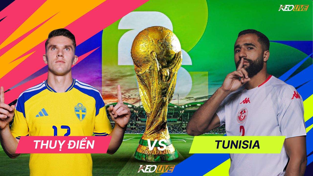 Thuỵ Điển đại chiến Tunisia ngày mở màn | Keolive