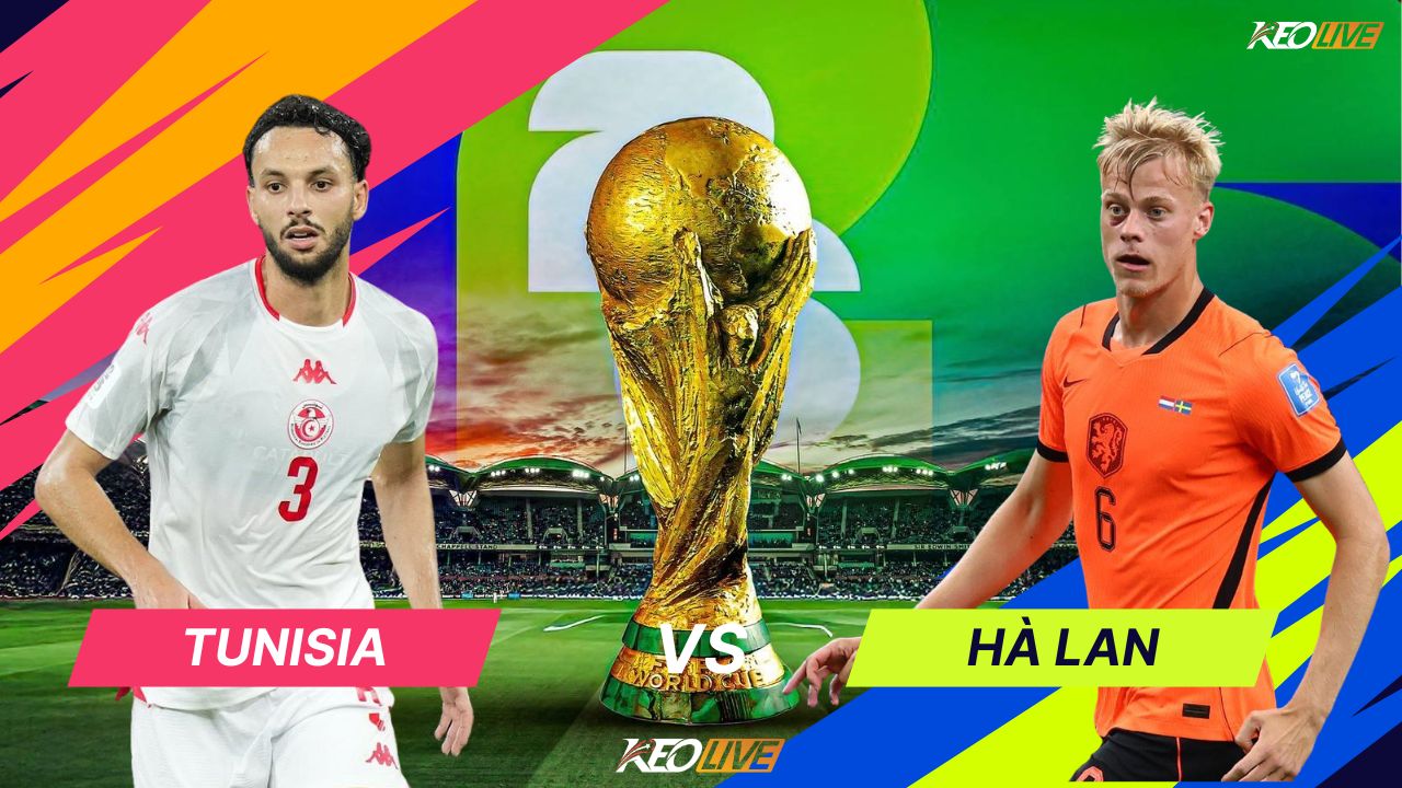 Trận đấu không cân sức giữa Tunisia vs Hà Lan sắp diễn ra | Keolive