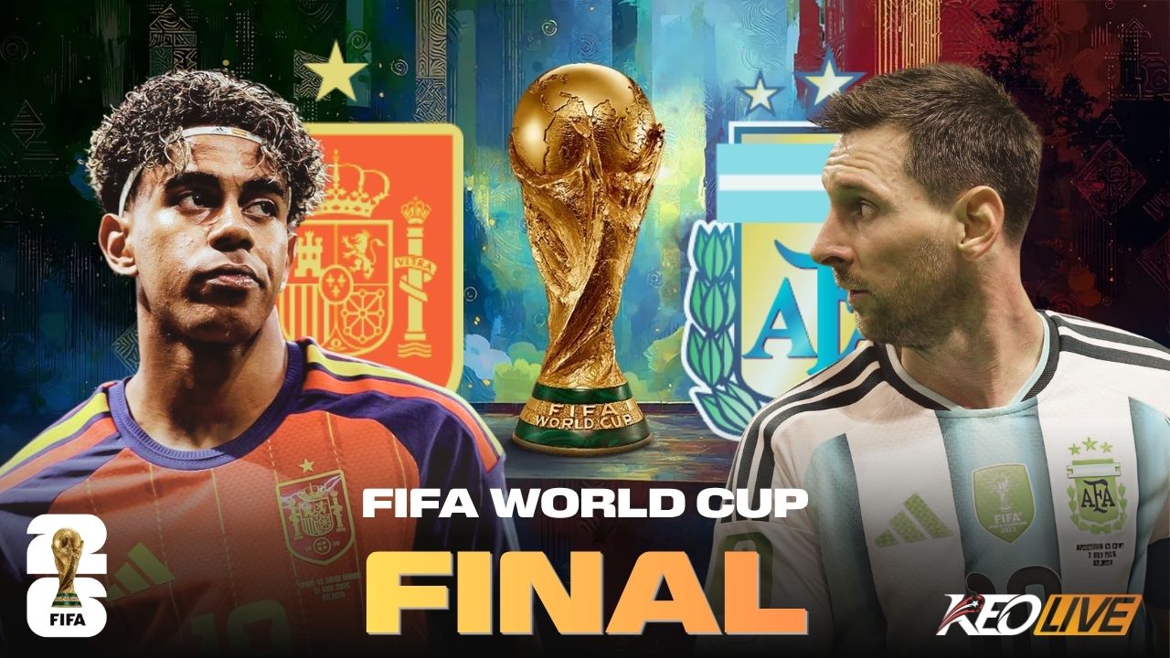 Chung kết World Cup 2026: Tây Ban Nha vs Argentina | Keolive