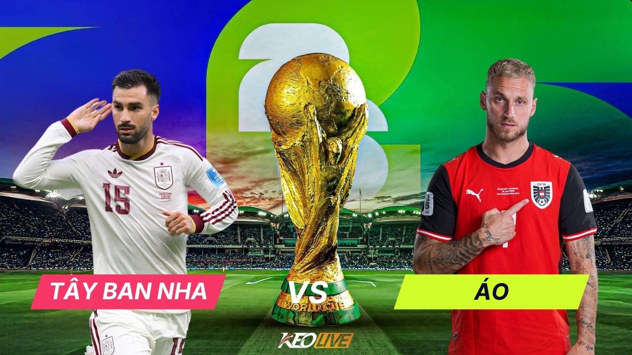 Tây Ban Nha vs Áo | Keolive