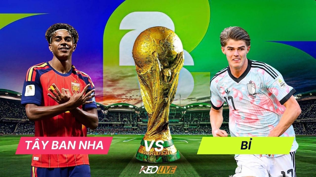 Tây Ban Nha vs Bỉ  | Keolive