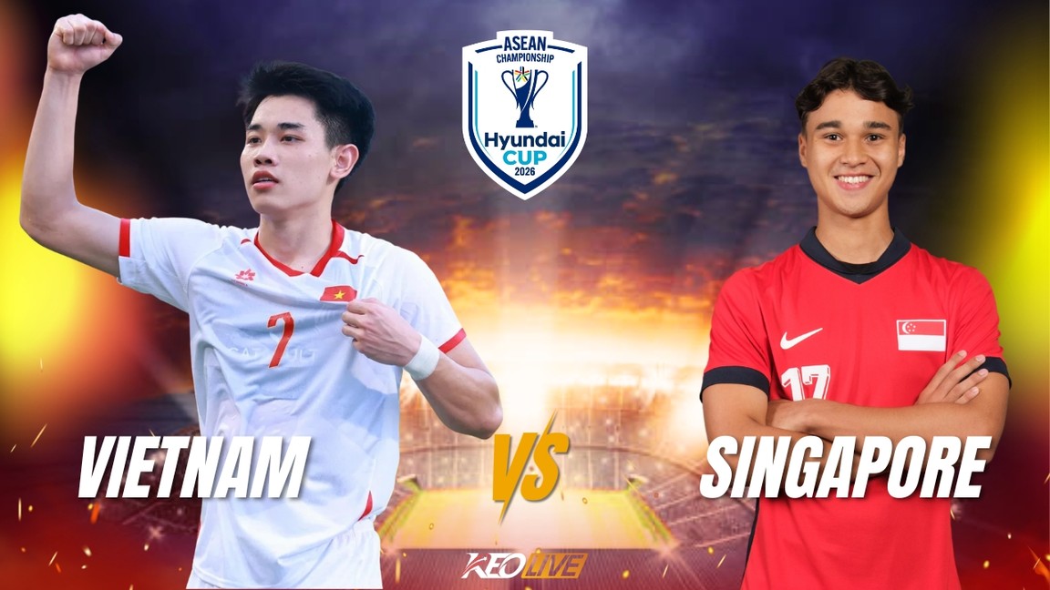 Việt Nam sẽ chạm trán với Singapore | Keolive