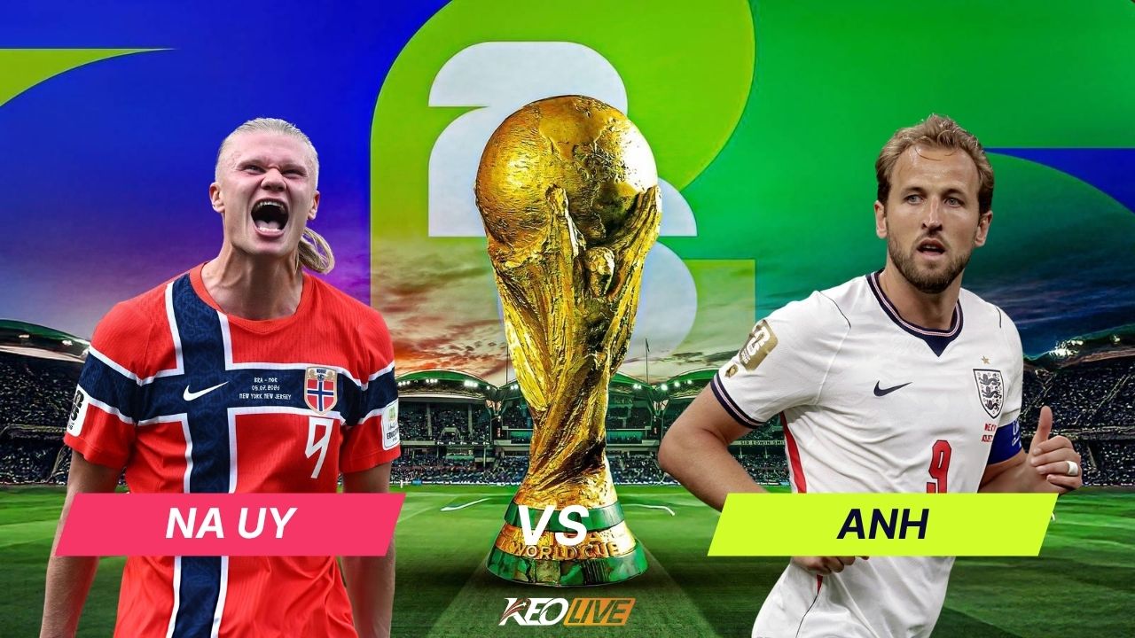 Trận đấu giữa Na Uy vs Anh | Keolive