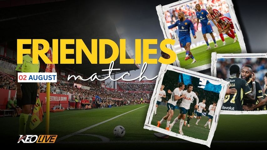 Hình ảnh minh họa cho bài viết Tổng hợp loạt trận giao hữu ngày 02/08/2026: Hội quân sau World Cup