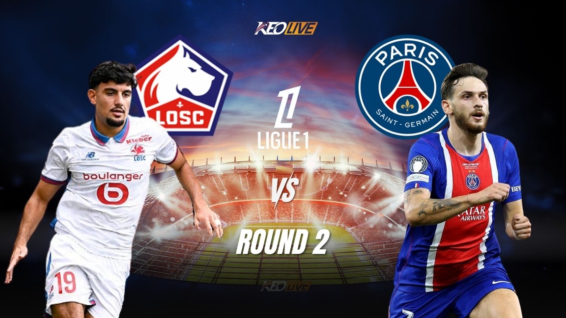 Lille vs PSG sẽ đối đấu nhau tại vòng 2 Ligue 1 2026/27 | Keolive