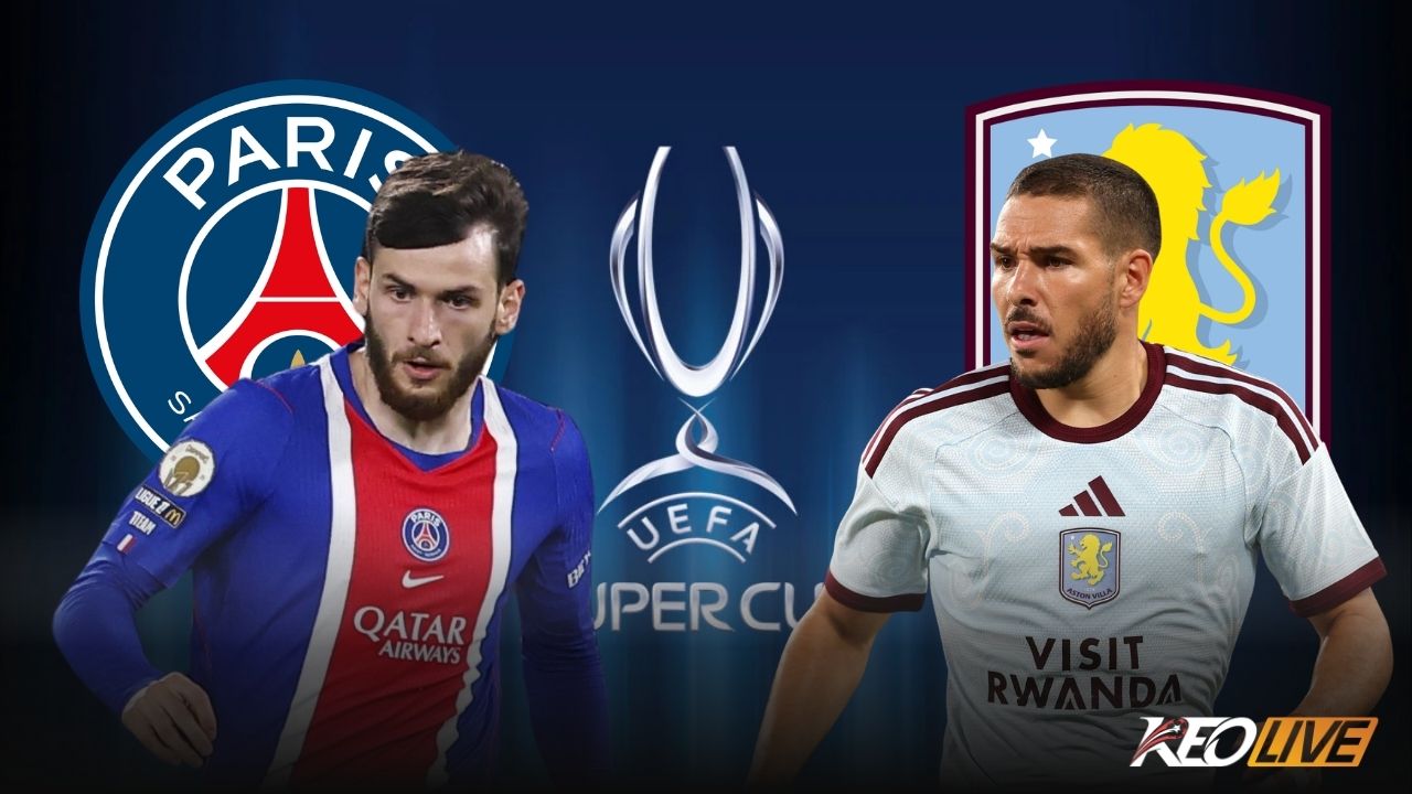 Siêu cúp châu Âu PSG vs Aston Villa | Keolive