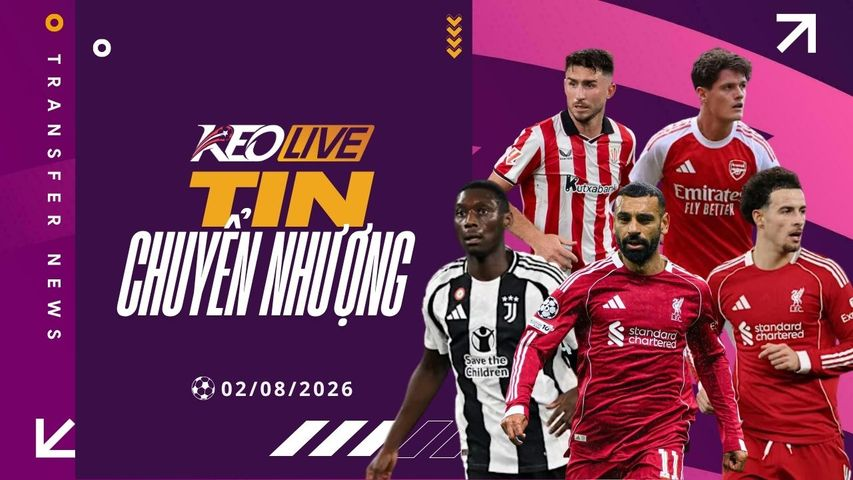 Mô tả hình ảnh cho bài viết  Cập nhật chuyển nhượng 02/08/2026: Những bản hợp đồng đáng chú ý