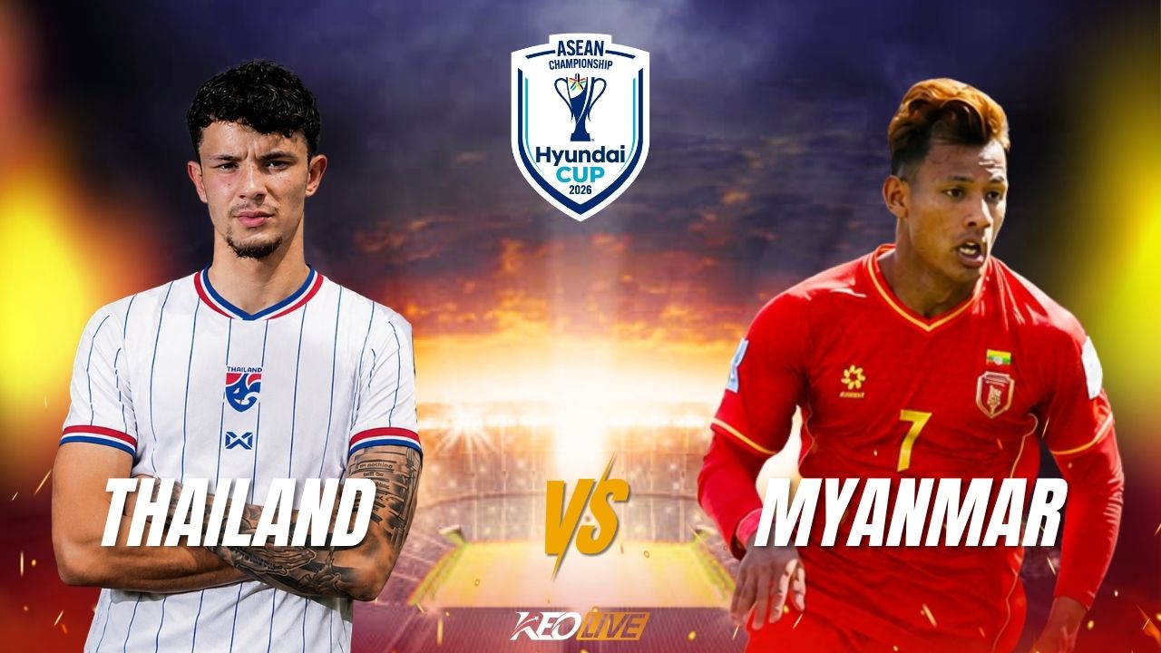Thái Lan vs Myanmar | Keolive