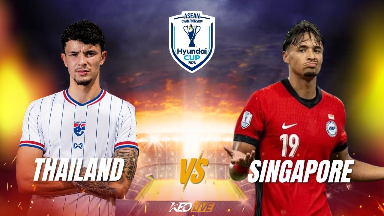 Thái Lan vs Singapore | Keolive
