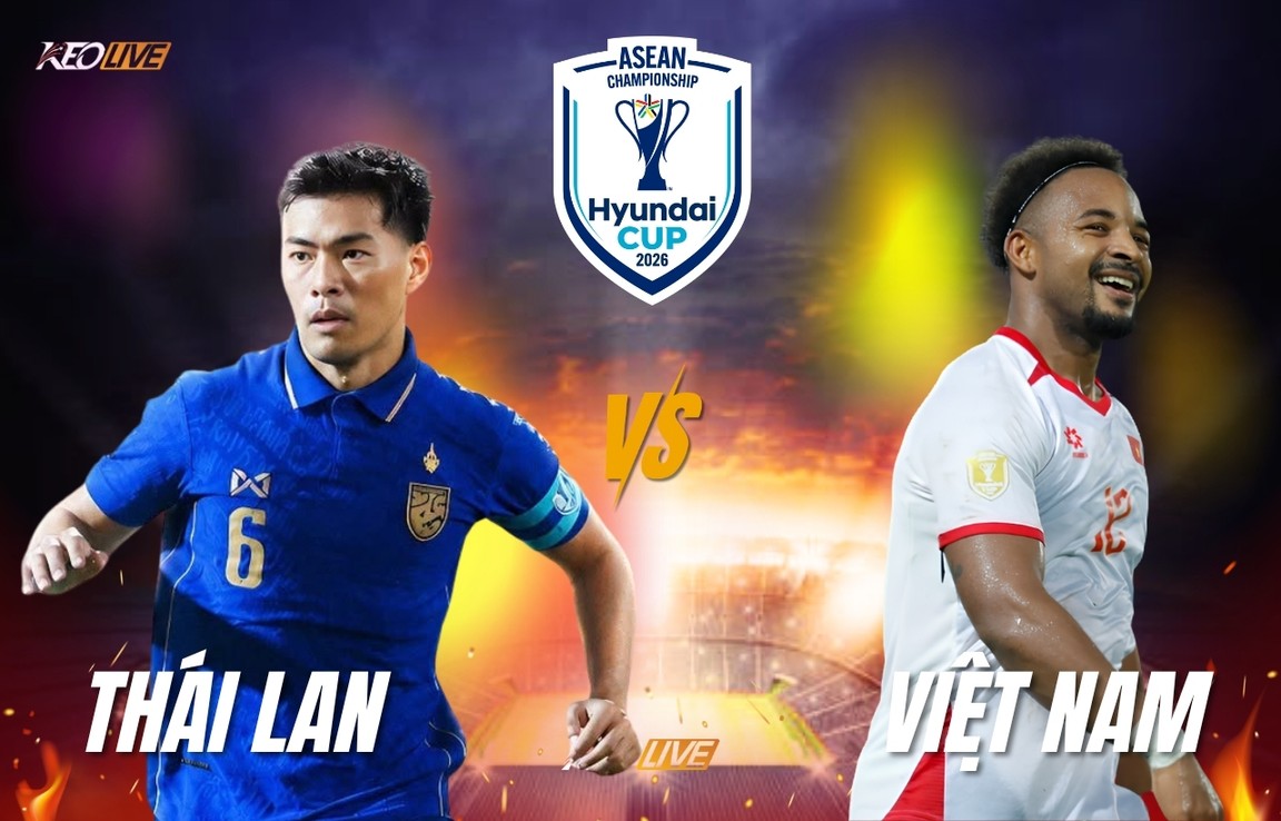 Trận chung kết lượt đi giữa Thái Lan vs Việt Nam sẽ cực kỳ nảy lửa | Keolive