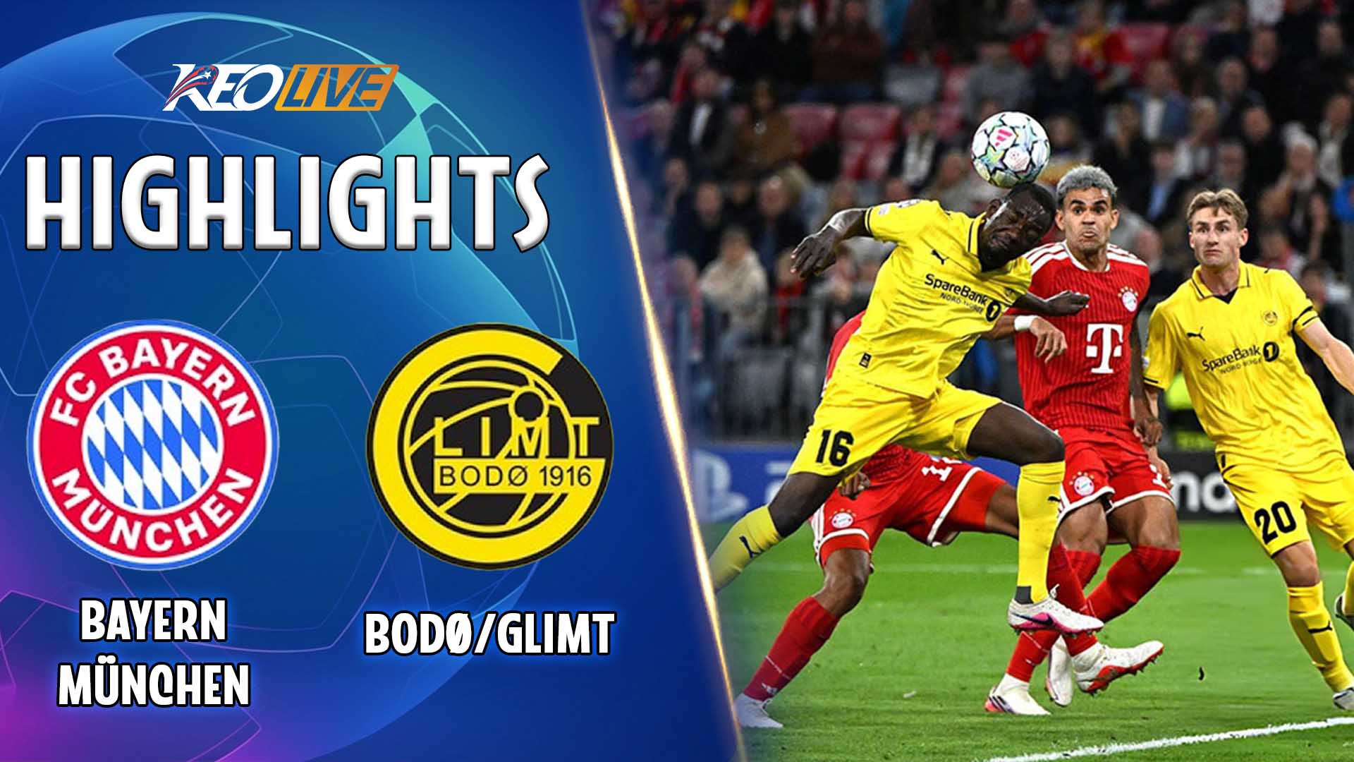 Highlights BAYERN MUNICH - BODO/GLIMT | Mưa bàn thắng trên đất Đức | Champions League 2026/27