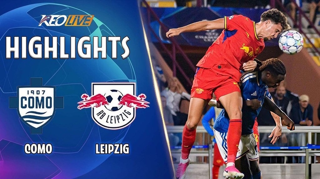 Highlights COMO - LEIPZIG | Truyện cổ tích của thầy trò HLV Fabregas | Champions League 2026/27