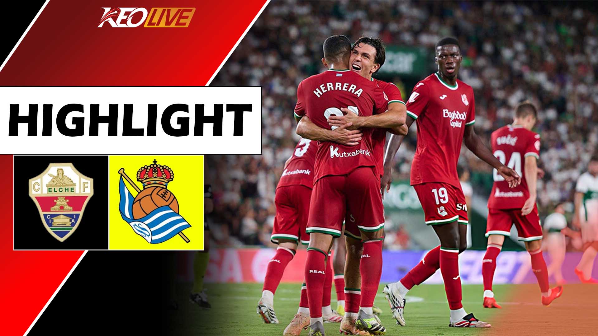 ELCHE - REAL SOCIEDAD | CUỘC ĐỜI KHÔNG NÓI TRƯỚC ĐƯỢC CHỮ NGỜ | LALIGA EA SPORTS 26/27