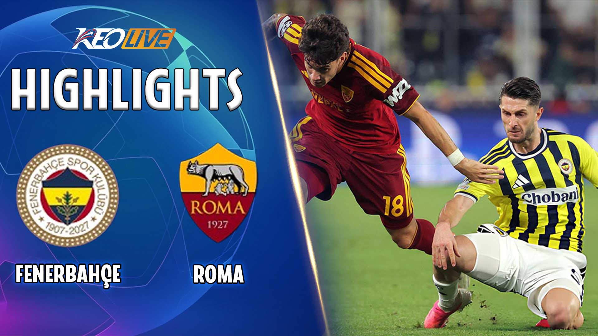 HIGHLIGHTS FENERBAHCE - AS ROMA: ĐÔI BÊN TẤN CÔNG HẤP DẪN | CHAMPIONS LEAGUE 26-27