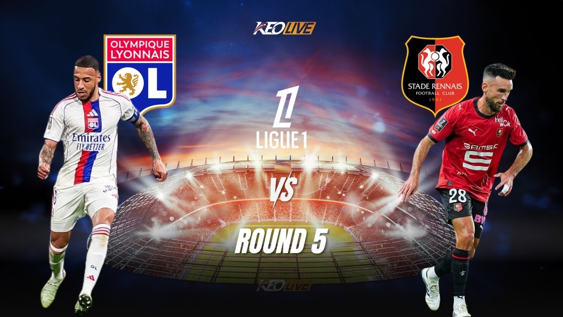 Lyon và Rennes sẽ có trận đấu nảy lửa dữ dội | Keolive