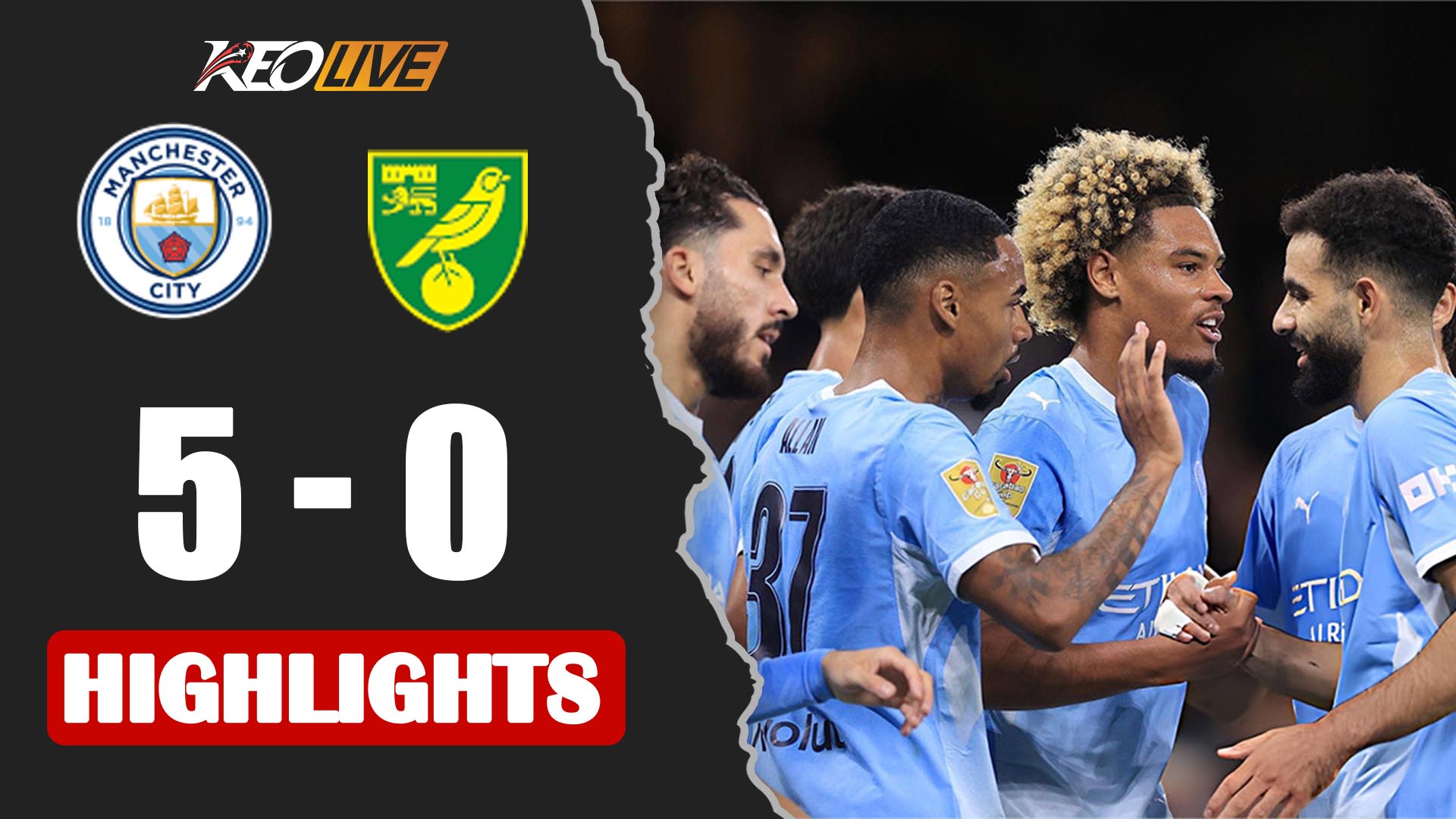 MANCHESTER CITY - NORWICH | SAO TRẺ TỎA SÁNG, CUỘC DẠO CHƠI TẠI ETIHAD | CARABAO CUP 26/27