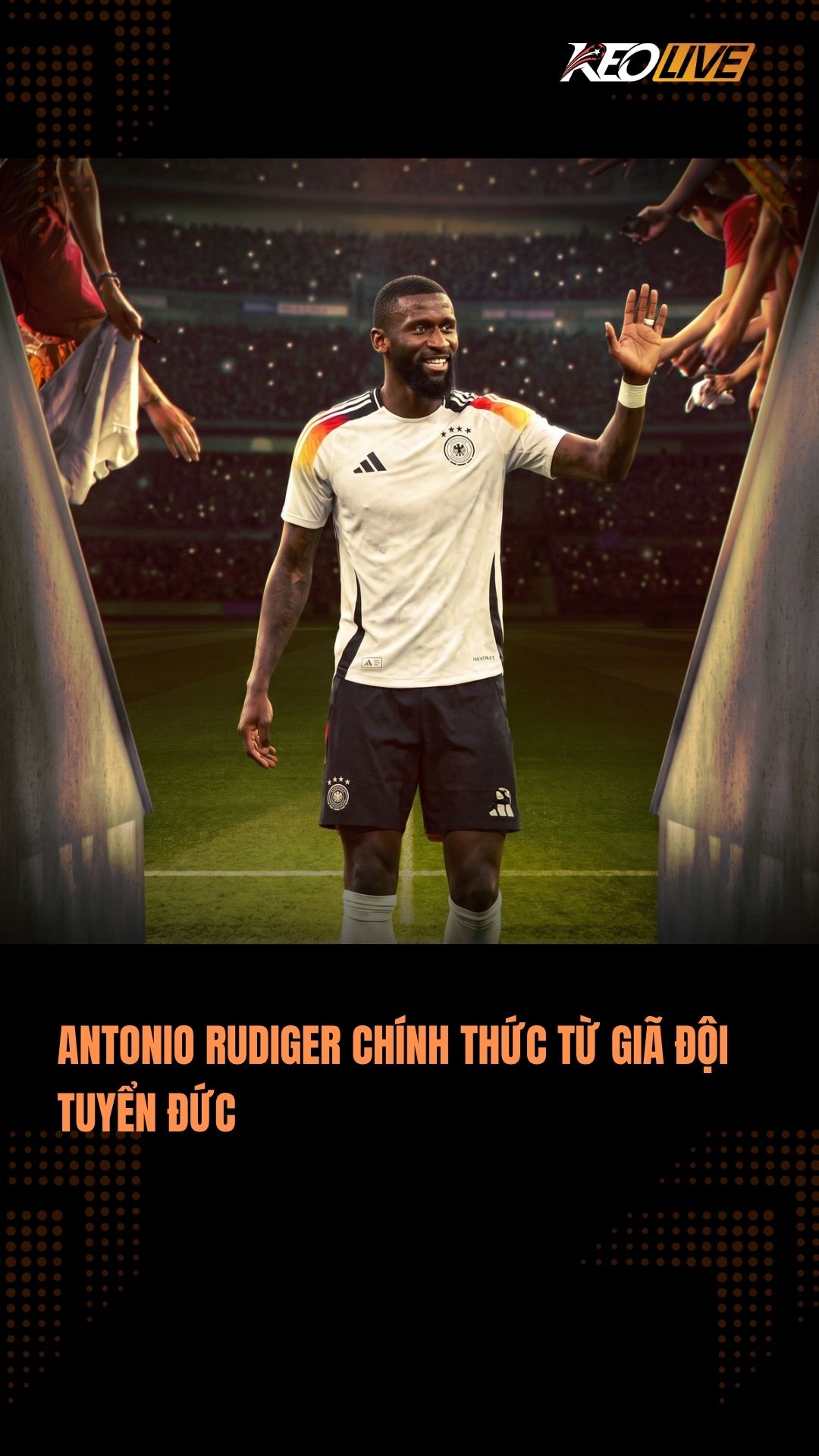 Antonio Rudiger chính thức từ giã đội tuyển Đức