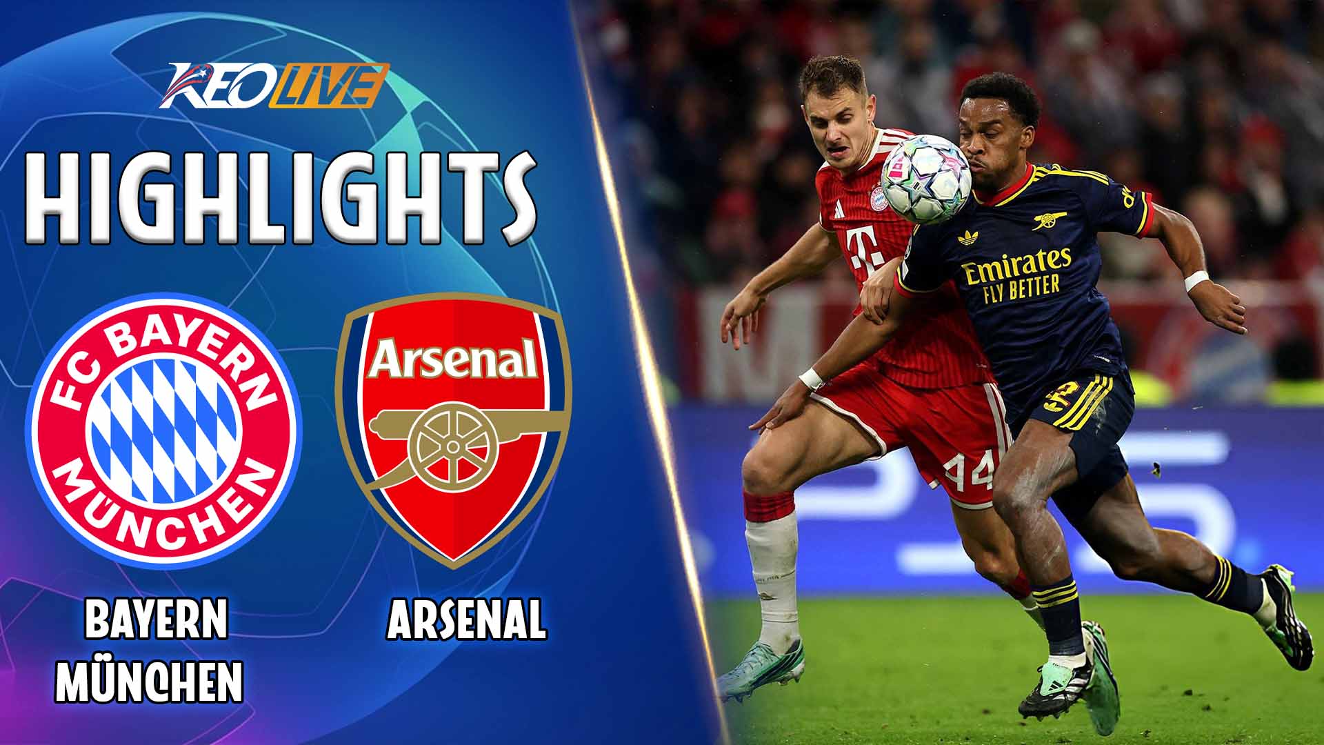  HIGHLIGHTS BAYERN MUNICH - ARSENAL | DECLAN RICE GIẢI CỨU PHÁO THỦ | CHAMPIONS LEAGUE 26-27