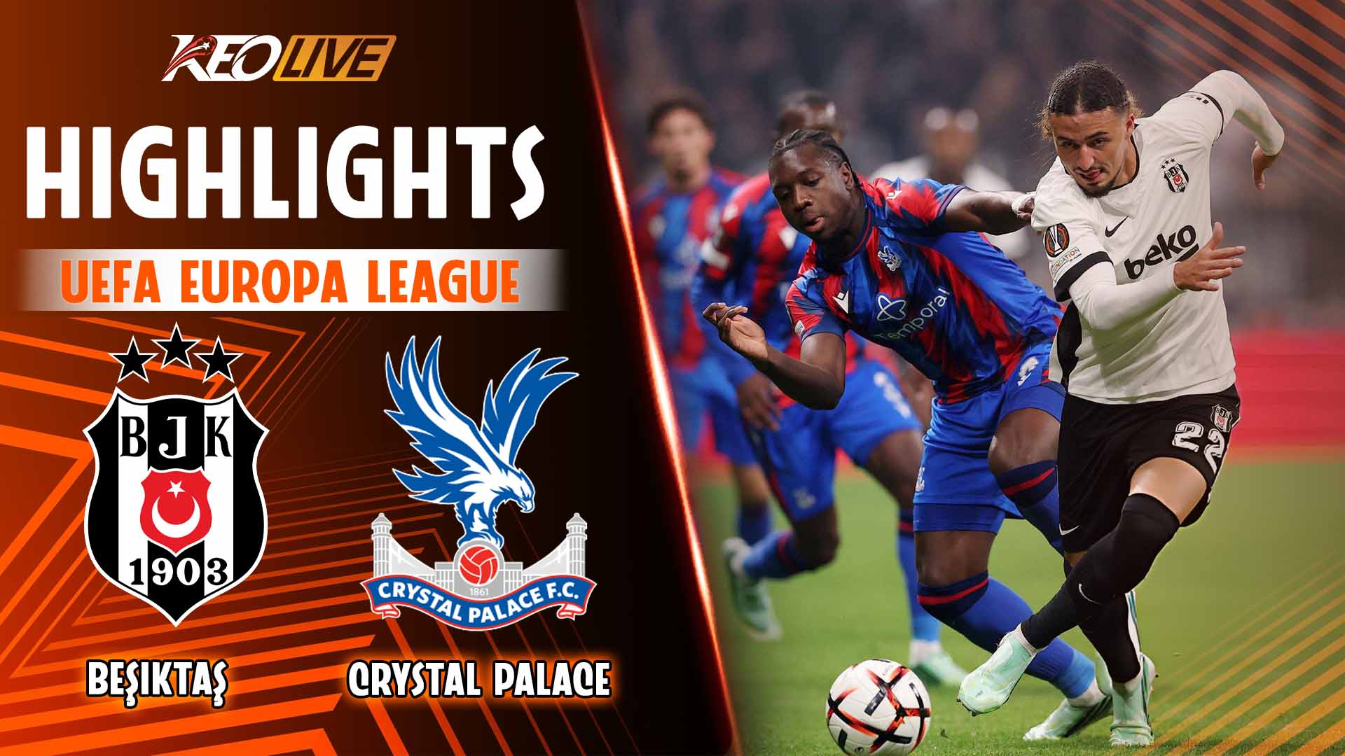  HIGHLIGHTS | BESIKTAS - CRYSTAL PALACE | RƯỢT ĐUỔI CĂNG THẲNG, ÔM HẬN SAI LẦM | EUROPA LEAGUE 26-27