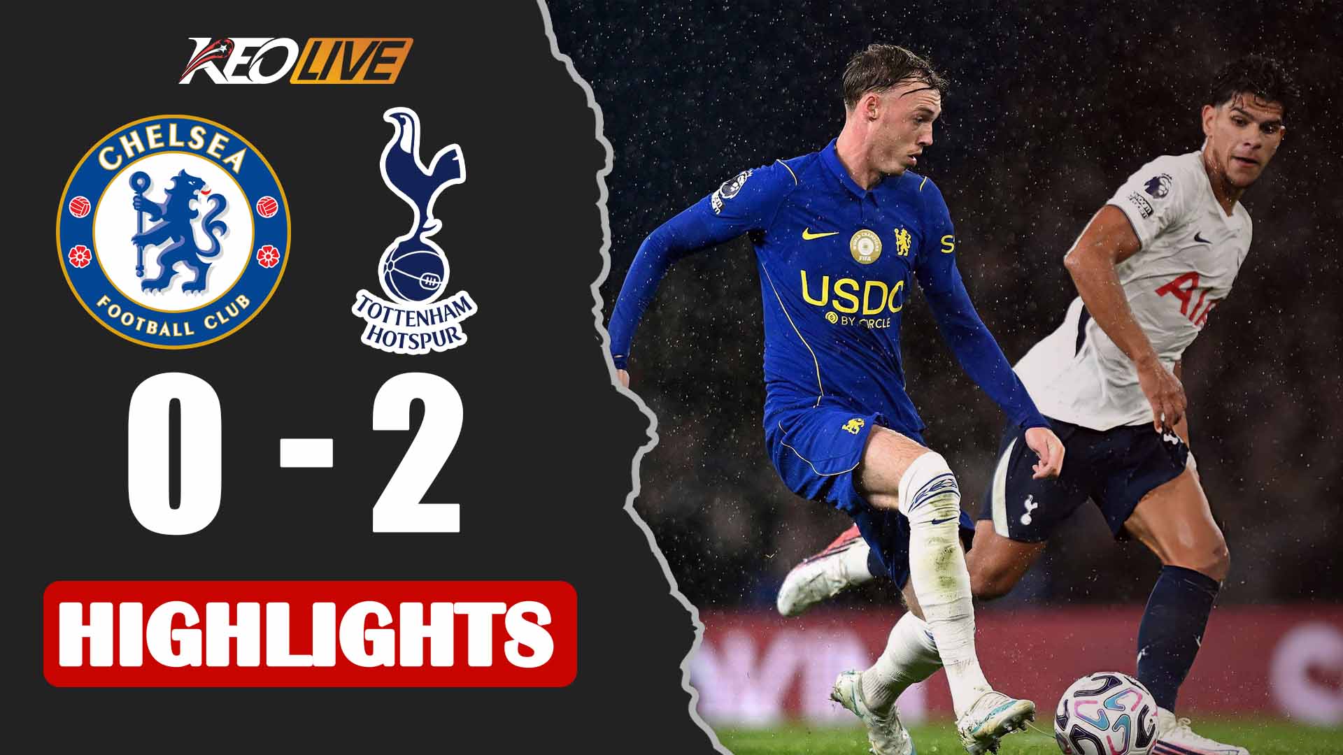  HIGHLIGHTS: CHELSEA - TOTTENHAM HOTSPUR | KỊCH BẢN BẤT NGỜ, THẤT BẠI CAY ĐẮNG | NGOẠI HẠNG ANH 26/27