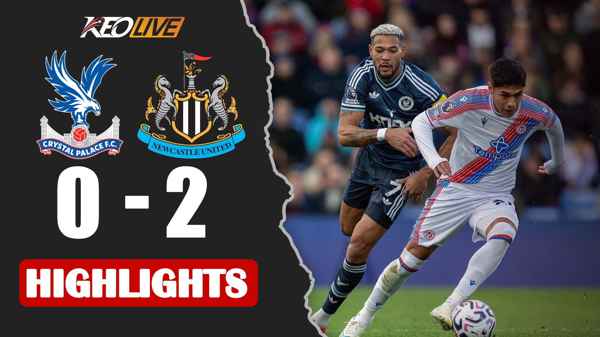  HIGHLIGHTS: CRYSTAL PALACE - NEWCASTLE | HIỆP 2 BÙNG NỔ, THẮNG LỢI NHẸ NHÀNG | NGOẠI HẠNG ANH 26/27